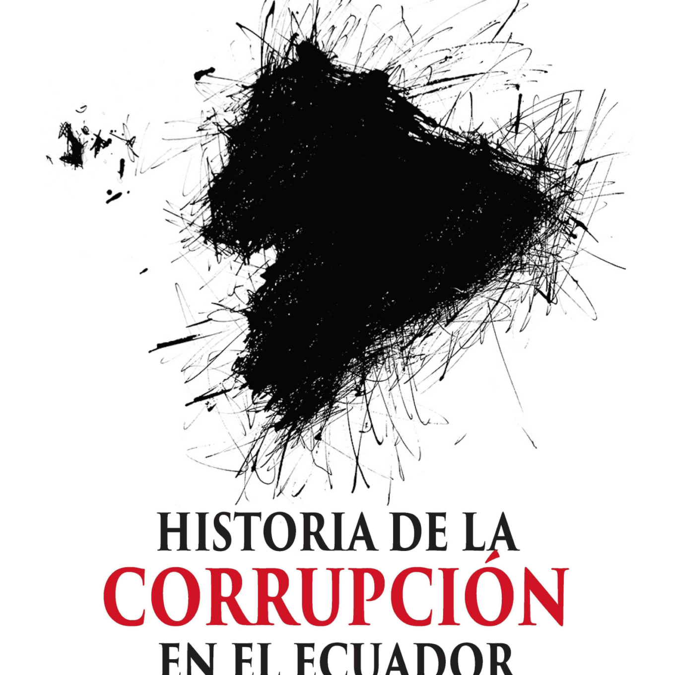 Historia de la corrupción en el Ecuador